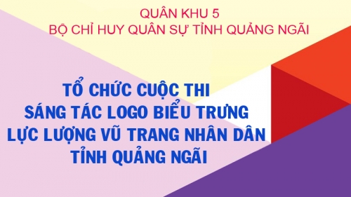 <div class="sub_title">BỘ CHỈ HUY QUÂN SỰ TỈNH QUẢNG NGÃI</div>Tổ chức Cuộc thi sáng tác logo biểu trưng Lực lượng vũ trang nhân dân tỉnh Quảng Ngãi
